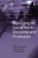 Reflecting on Social Work - Discipline and Profession