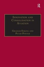 Innovation and Consolidation in Aviation