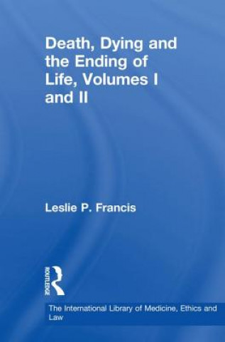 Death, Dying and the Ending of Life, Volumes I and II