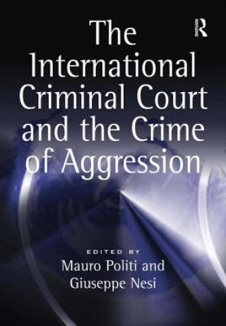 International Criminal Court and the Crime of Aggression