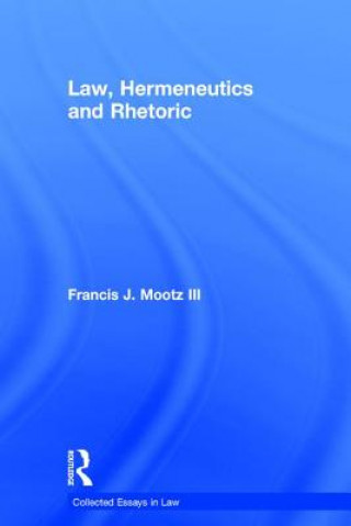 Law, Hermeneutics and Rhetoric