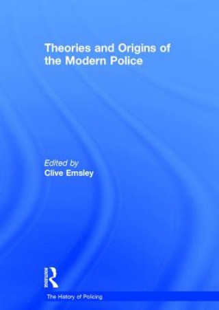 Theories and Origins of the Modern Police