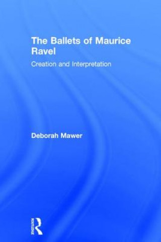 Ballets of Maurice Ravel