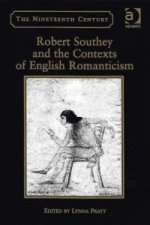 Robert Southey and the Contexts of English Romanticism