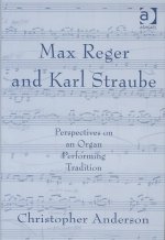 Max Reger and Karl Straube