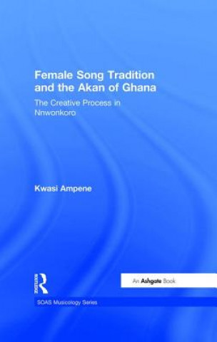Female Song Tradition and the Akan of Ghana