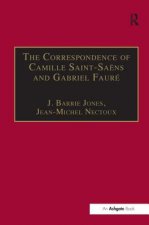 Correspondence of Camille Saint-Saens and Gabriel Faure