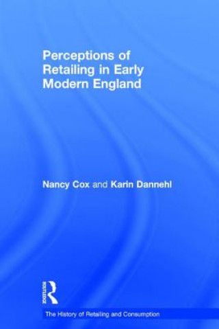 Perceptions of Retailing in Early Modern England