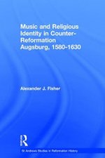 Music and Religious Identity in Counter-Reformation Augsburg, 1580-1630