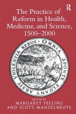 Practice of Reform in Health, Medicine, and Science, 1500-2000