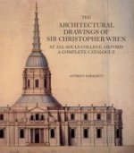 Architectural Drawings of Sir Christopher Wren at All Souls College, Oxford