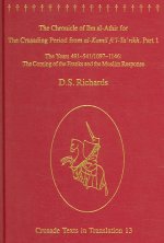 Chronicle of Ibn al-Athir for the Crusading Period from al-Kamil fi'l-Ta'rikh. Part 1
