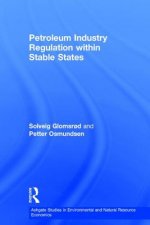 Petroleum Industry Regulation within Stable States