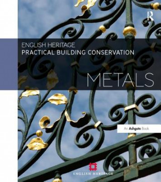 Practical Building Conservation: Metals