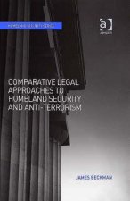 Comparative Legal Approaches to Homeland Security and Anti-Terrorism