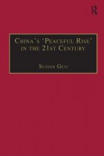 China's 'Peaceful Rise' in the 21st Century
