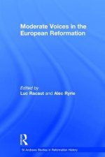 Moderate Voices in the European Reformation