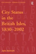 City Status in the British Isles, 1830-2002