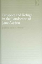 Prospect and Refuge in the Landscape of Jane Austen