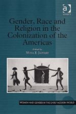 Gender, Race and Religion in the Colonization of the Americas