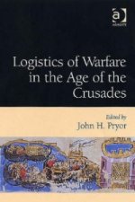 Logistics of Warfare in the Age of the Crusades