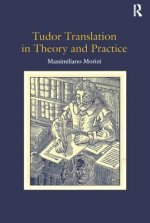 Tudor Translation in Theory and Practice