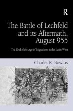Battle of Lechfeld and its Aftermath, August 955