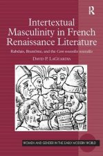 Intertextual Masculinity in French Renaissance Literature