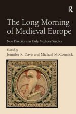 Long Morning of Medieval Europe