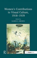 Women's Contributions to Visual Culture, 1918-1939