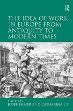Idea of Work in Europe from Antiquity to Modern Times