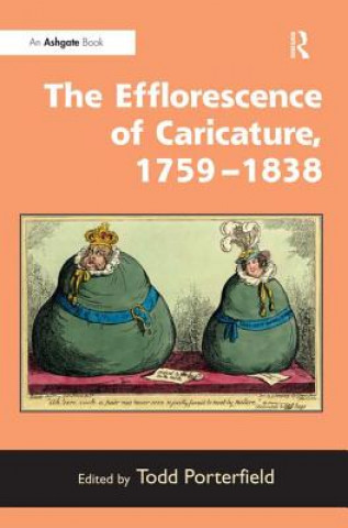 Efflorescence of Caricature, 1759-1838