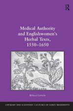 Medical Authority and Englishwomen's Herbal Texts, 1550-1650