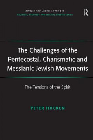 Challenges of the Pentecostal, Charismatic and Messianic Jewish Movements