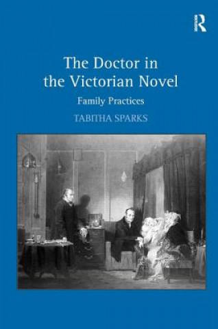 Doctor in the Victorian Novel
