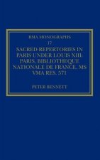 Sacred Repertories in Paris under Louis XIII