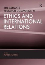 Ashgate Research Companion to Ethics and International Relations