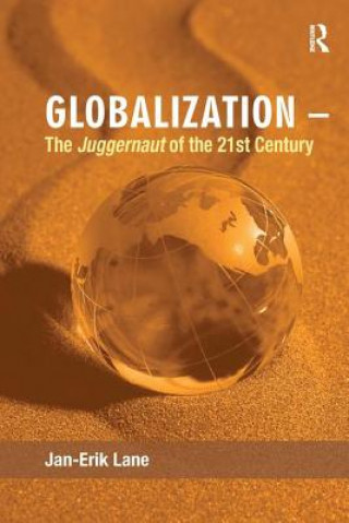 Globalization - The Juggernaut of the 21st Century