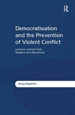 Democratisation and the Prevention of Violent Conflict