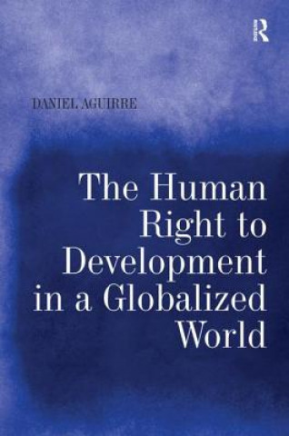 Human Right to Development in a Globalized World