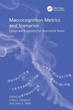 Macrocognition Metrics and Scenarios