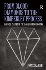 From Blood Diamonds to the Kimberley Process