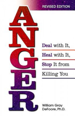 Anger Deal with it, Heal with it