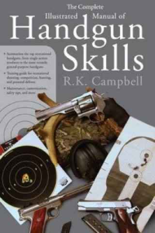 Complete Illustrated Manual of Handgun Skills