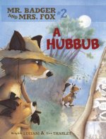 Mr Badger and Mrs Fox Book 2: A Hubbub