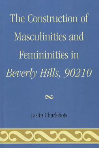 Construction of Masculinities and Femininities in Beverly Hills, 90210