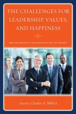 Challenges for Leadership, Values, and Happiness
