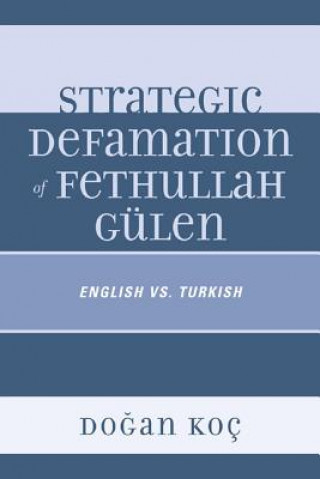 Strategic Defamation of Fethullah Gulen