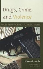 Drugs, Crime and Violence