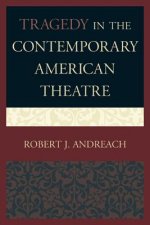Tragedy in the Contemporary American Theatre
